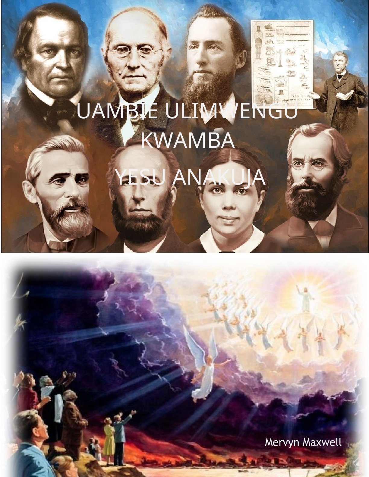 UAMBIE ULIMWENGU-MASIHI ANAKUJA